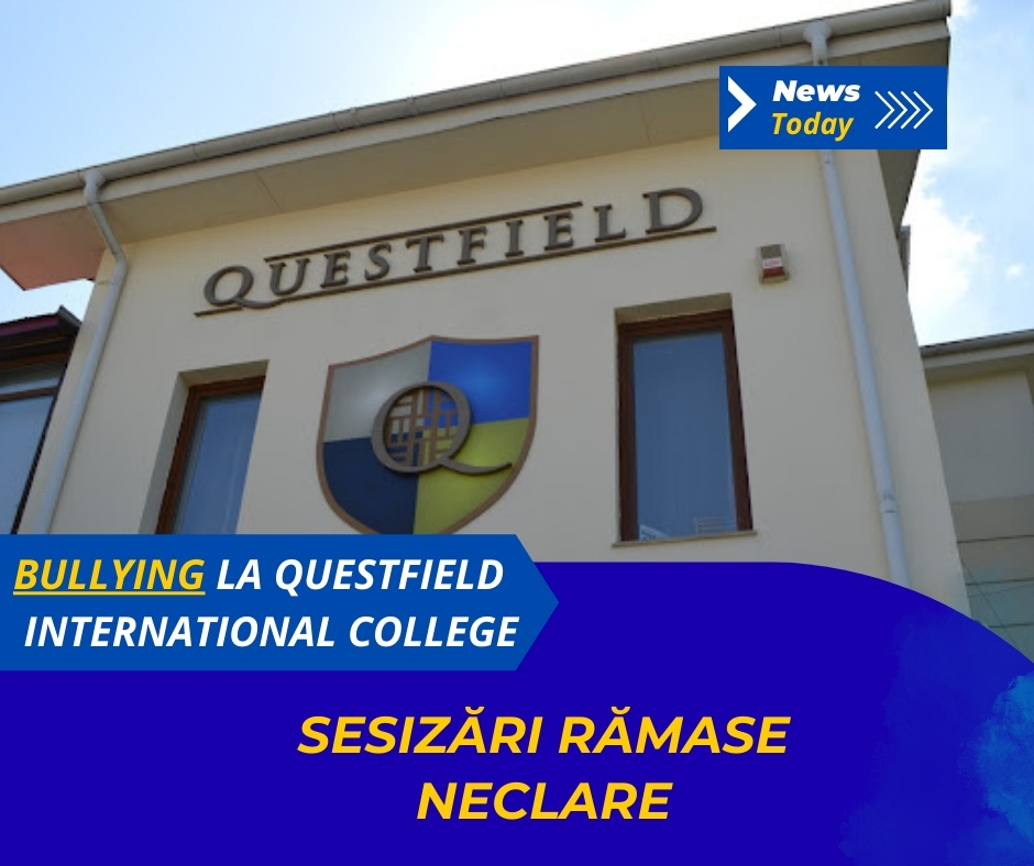 Bullying la Questfield International College, sesizări rămase neclare